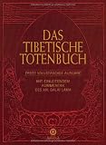 Produkt-Bild: Das Tibetische Totenbuch: Erste vollst&auml;ndige Ausgabe - Mit einleitendem Kommentar des XIV. Dalai Lama