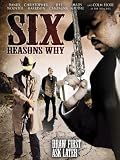 Six Reasons Why