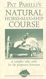 VHS : Pat Parelli's Natural Horse-Man-Ship Course: Parts 1-5