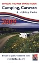 Britain's Camping, Caravan and Holiday Parks: Guide to Quality-assessed Sites (Official Tourist Board Guide: Camping, Caravan & Holiday Parks)