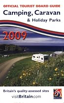 Britain's Camping, Caravan and Holiday Parks: Guide to Quality-assessed Sites (Official Tourist Board Guide: Camping, Caravan & Holiday Parks)