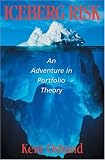 Iceberg Risk: An Adventure in Portfolio Theory