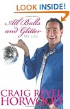 All Balls and Glitter: My Life
