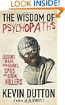 The Wisdom of Psychopaths