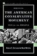 Debating the American Conservative Movement: 1945 to the Present (Debating Twentieth-Century America)