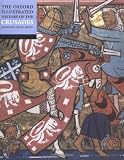 Buy : The Oxford Illustrated History of the Crusades (Oxford Illustrated Histories)