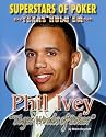 Phil 'Tiger Woods of Poker' Ivey (Superstars of Poker: Texas Hold'em Series)
