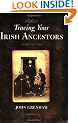 Tracing Your Irish Ancestors. Third Edition