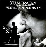 We Still Love You Madly