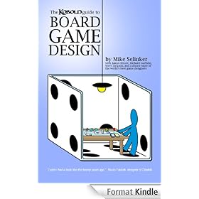 Kobold Guide to Board Game Design (Kobold Guides to Game Design)