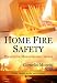 Home Fire Safety: Preventive Measures and Issues (Public Health in the 21st Century)