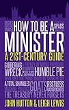 How to be a minister : a 21st-century guide