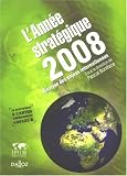 L'ann�e strat�gique : Strat�co : analyse des enjeux internationaux