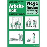 Produkt-Bild: Wege finden - Ethikunterricht in der Grundschule. Ausgabe f&uuml;r Rheinland-Pfalz, Sachsen, Schleswig-Holstein, Th&uuml;ringen: Wege finden - Ethikunterricht ... Sachsen, Schleswig-Holstein, Th&uuml;ringen