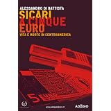 Sicari a cinque euro (Adagio)di Alessandro Di Battista