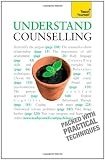 Understand Counselling: Teach Yourself