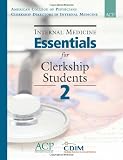 Internal Medicine Essentials for Clerkship Students 2