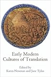 Early modern cultures of translation
