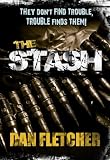 The Stash (An Action Packed Adventure Thriller filled with Suspense)
