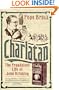 Charlatan: The Fraudulent Life of John Brinkley