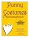 Punny Costumes, 252 no-sew, easy-to make, word pla