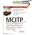 MCITP Administrator: Microsoft�SQL Server�2005 Database Server Infrastructure Design Study Guide (Exam 70-443)