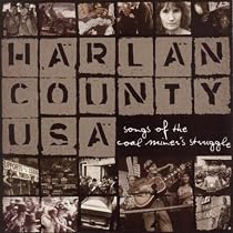 Harlan County USA: Songs of the Coal Miner's Struggle