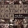 Harlan County USA: Songs of the Coal Miner's Struggle