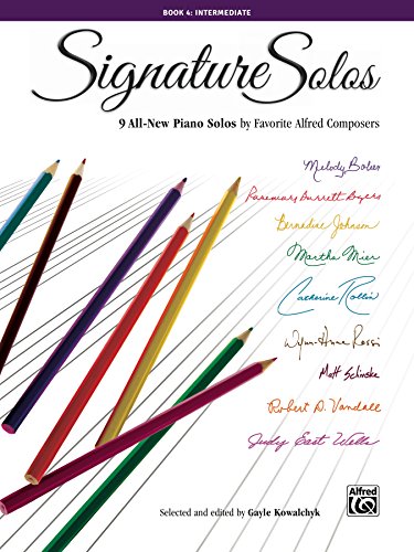 Signature Solos, Book 4: 9 All-New Piano Solos by Favorite Alfred Composers (Signature Series)