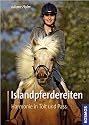 Islandpferdereiten: Harmonie in T&ouml;lt und Pass