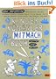 KINDER K�NSTLER MITMACHBUCH: Aufschlagen - Loslegen - Spa� haben