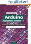 Arduino : Applications avanc�es - Claviers tactiles, t�l�commande par Internet, g�olocalisation...: Claviers tactiles, t�l�commande par Internet, g�olocalisation, applications sans fil...