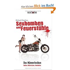 Sexbomben und Feuerst�hle  -  Das M�nnerlexikon
