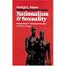 Nationalism and Sexuality: Respectability and Abnormal Sexuality in Modern Europe