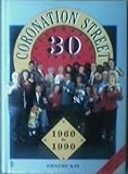 Coronation Street : celebrating 30 years