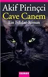 Cave Canem. Ein Felidae- Roman.