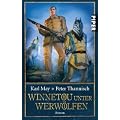 Winnetou unter Werw�lfen: Roman