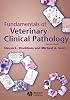 Fundamentals of Veterinary Clinical Pathology
