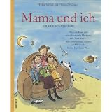 Mama und ich: Ein Erinnerungsalbumvon "Diane Barbara"