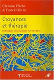 Croyances et th�rapies : D�masquer ses croyances et s'en lib�rer