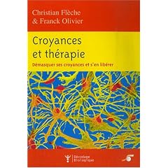 Croyances et th�rapies : D�masquer ses croyances et s'en lib�rer