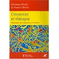 Croyances et th�rapies : D�masquer ses croyances et s'en lib�rer