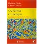 Croyances et th�rapies : D�masquer ses croyances et s'en lib�rer