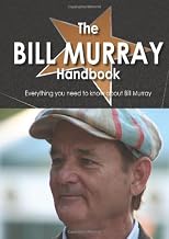 The Bill Murray Handbook - Everything you need to know about Bill Murray