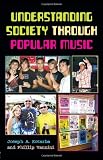 Understanding Society through Popular Music