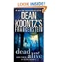 Dean Koontz's Frankenstein: Dead and Alive: A Novel