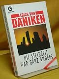 Die Steinzeit war ganz anders, - Erich von D�niken