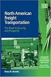 North American freight transportation : the road to security and prosperity