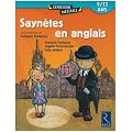 Sayn�tes en anglais 9-13 ans