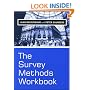 The Survey Methods Workbook: From Design to Analysis